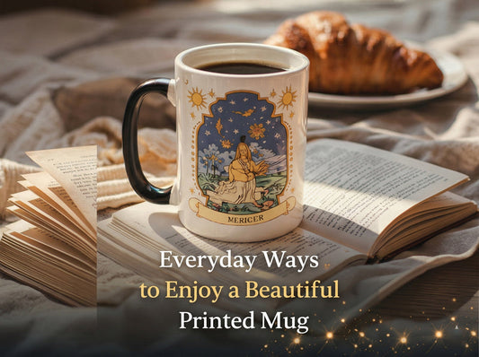 Everyday Ways to Enjoy a Beautiful Printed Mug